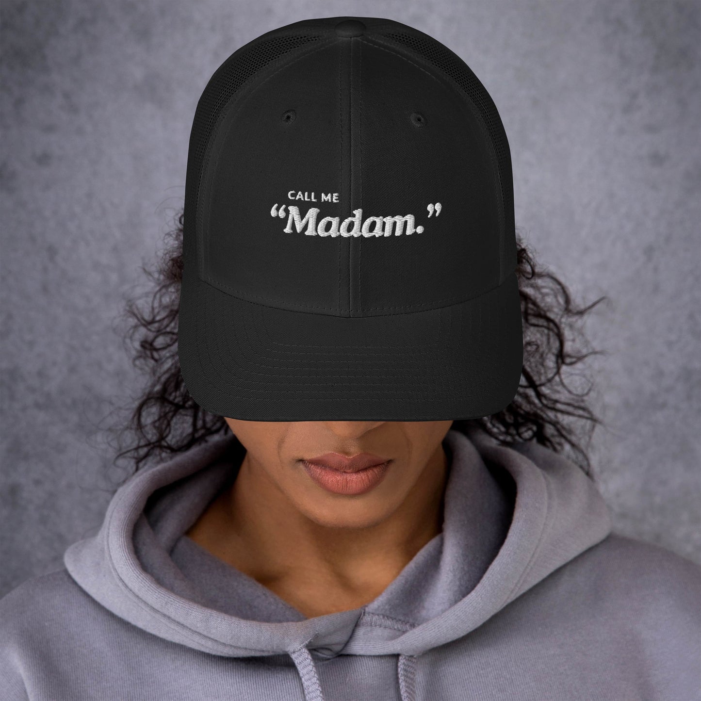 Call Me Madam Trucker Cap